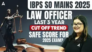 IBPS SO Mains 2025 | Law Officer Last 3 Year Cut Off Trend | Safe Score for 2025 Exam? | Diksha Mam