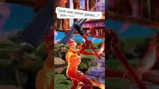 POV it's 3am just one more game fortnite