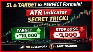 Perfect SL & Target Ka Formula 🔥 | ATR Indicator Se Safe Trading 🛡️