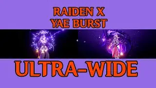 Raiden Shogun + Yae Miko Burst in ULTRA-WIDE CINEMATIC [8K 60FPS]