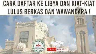 Cara dan Tips Jitu lulus berkas dan wawancara ke Libya Negri 1000 Huffazh