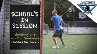 Shooting 101 Behind The Back | Lacrosse Unlimited