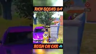 RICH SQUAD RUSH ME WITH CAR  #pubgmobile #richsquad #rush