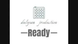 Ready (Dulysan Production)