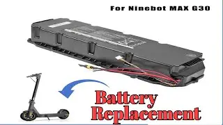 Ninebot max G-30 Battery replacement | Electric scooter | DIY | Tutorial  ￼￼￼