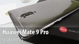 Huawei Mate 9 Pro Unboxing (Curved edge phablet)