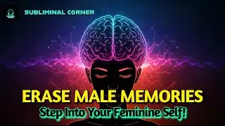 🔮 Erase Male Memories & Embrace Your True Self | MTF Subliminal Transformation 🔮