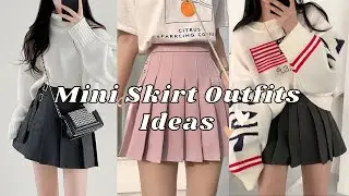 Mini Skirt Outfits Ideas 🦋🍓
