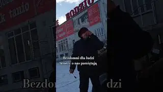 Bezdomni pozdrawiamy ludzi kt&oacute;rzy o nas pamiętają