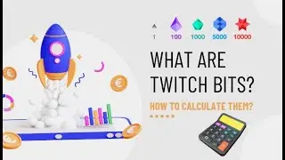 Understanding Twitch Bits: How to Calculate and Use Them Effectively