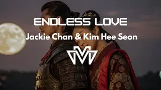 Endless Love - Jackie Chan & Kim Hee Seon (Duet English Version Cover)