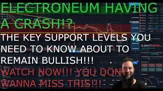 ELECTRONEUM HAVING A BREAKDOWN!? WILL IT RECOVER?! WHAT LEVELS SHOULD WE BE WATCHING!? WATCH NOW!!!