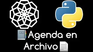 🐍 48. AGENDA CON ARCHIVOS / FICHEROS EN PYTHON | Curso Python desde cero (para principiantes) 🐍