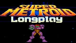 Super Metroid Longplay (SNES)
