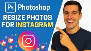 How to Resize Photos for Instagram in Photoshop (EASY METHOD)