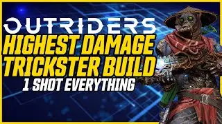 UPDATED BEST SOLO TRICKSTER BUILD! 1 Shot EVERYTHING! // Outriders CT 15 Level 50 Solo Trickster