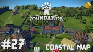 Foundation Gameplay 2022 | Update 1.8.1 | Coastal Map | Medieval Sandbox City Builder  | EP 27