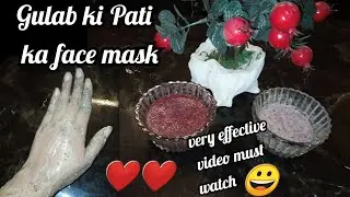 Gulab Ki Patti Ka Face Pack | Gulab Ki Patiyon Se Rang Gora Karne Ka Tarika | Clear And Glowing Skin