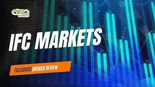 IFC Markets Review: Everything You Need to Know in 5 Minutes!