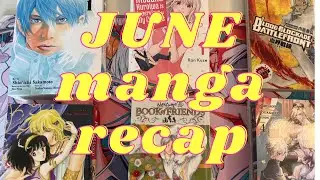 June MANGA recap -Everything I read this month