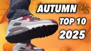 Top 10 Sneakers You NEED This Autumn 2025