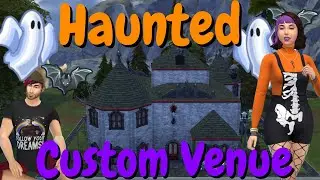 Can I Make a Haunted Custom Venue in The Sims 4?