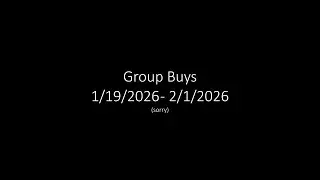 Group Buy 1/19/2026 - 2/1/2026 | Episode 116
