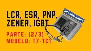 🔴 Tester analizador multifunción LRC ESR - TC1 T7 (#2/3)