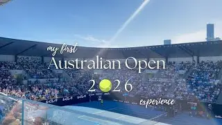 My First Ever Australian Open Experience 🇦🇺🎾 - 2026