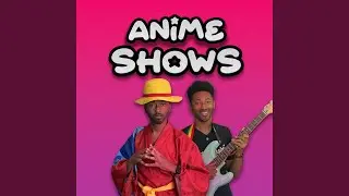Anime Shows