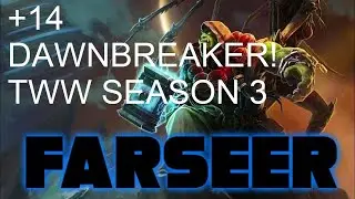 +14 DAWNBREAKER - FARSEER SHAMAN HEALING - THE WAR WITHIN SEASON 3 - MYTHIC + PUGS