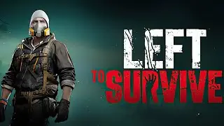 Left to Survive: Shooter PVP | Steam Edition | GamePlay PC