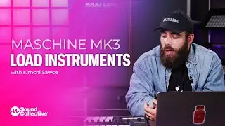 Load Instruments to Maschine MK3 | Music Production with Maschine MK3 with Kimchi Sawce | 3 of 5