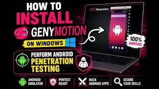 How to Install Genymotion on Windows (2026) | Android Penetration Testing Setup