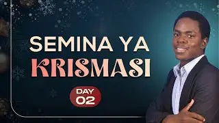 SEMINA YA KRISMASI siku ya pili 24/12/2025 - Innocent Morris