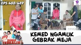 USTADZ KEMED NGAMUK, SEMUA LANGSUNG BALIK KANAN BUBAR!! | DUNIA TERBALIK | EPS.488-489 (11/11)
