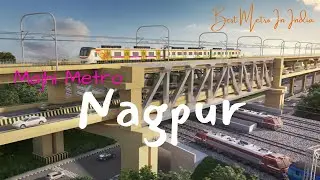 Nagpur Metro | The Greenest Metro In India