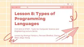 Tools for CS&E Lesson #8: Types of Programming Languages