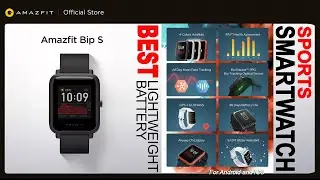 Best Sports Smartwatch 2021- Amazfit Bip S | Lightweight 40-days battery