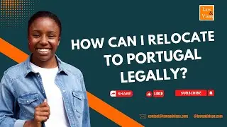 How Can I Relocate to Portugal Legally?