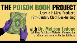 The Poison Book Project: Arsenic in Mass-Produced 19th-Century Cloth Bookbinding