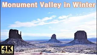 Monument Valley Scenic Drive || FEB. 2019 || Monument Valley in Winter || 4K UHD