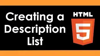 Intro to HTML5: Description Lists - Part 23