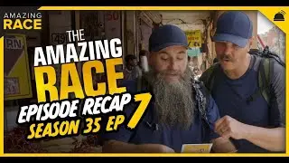 Amazing Race 35 | Ep 7 Recap