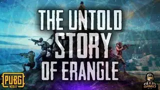 PUBG MOBILE | THE UNTOLD STORY OF ERANGEL