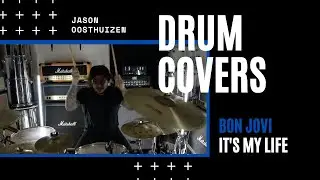 Jason Oosthuizen - It's My Life - Bon Jovi - Drum Cover