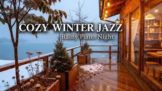 🌨️ Rain & Snow Jazz Night | Smooth Piano in a Cozy Winter Caf&eacute; Ambience
