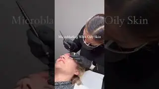 Microblading with oily skin #microbladingbrows
