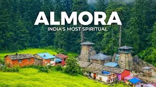 Almora: India’s Most Spiritual Himalayan Town in Uttarakhand