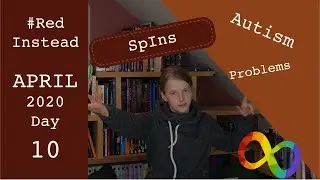 Special Interests are annoying (sometimes)| #RedInstead Autism Acceptance 2020 Day 10 || Jontje